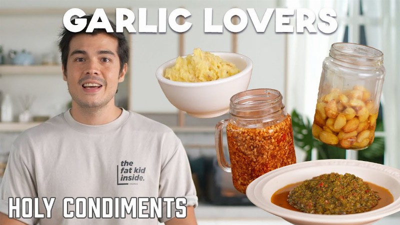 4 Essential Garlic Condiments You Should Have At Home - (confit Butter Chili Garlic And Chutney)