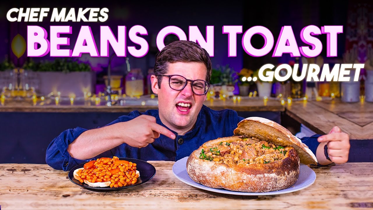 A Chef Makes Beans On Toast Gourmet!! : Sortedfood