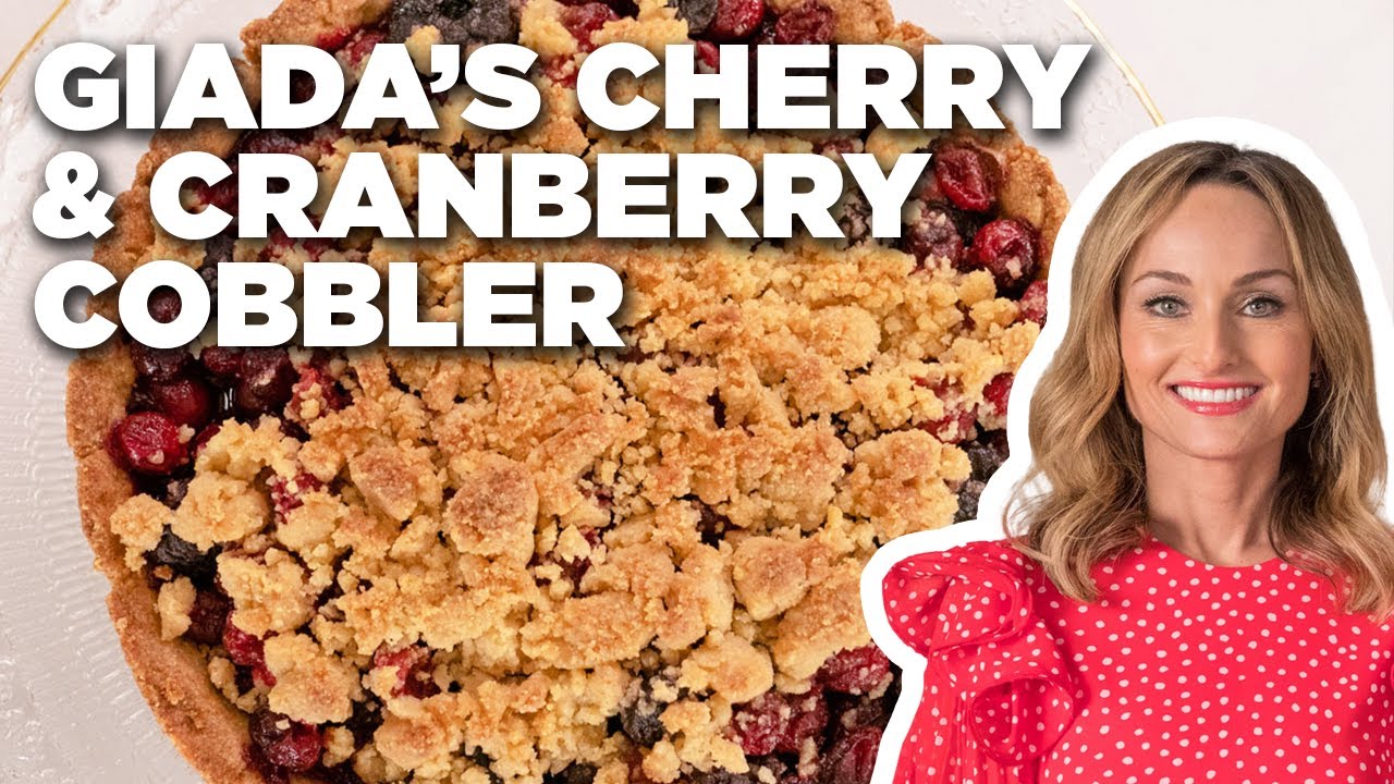 Giada De Laurentiis' Cherry And Cranberry Cobbler : Giada's Holiday Handbook : Food Network