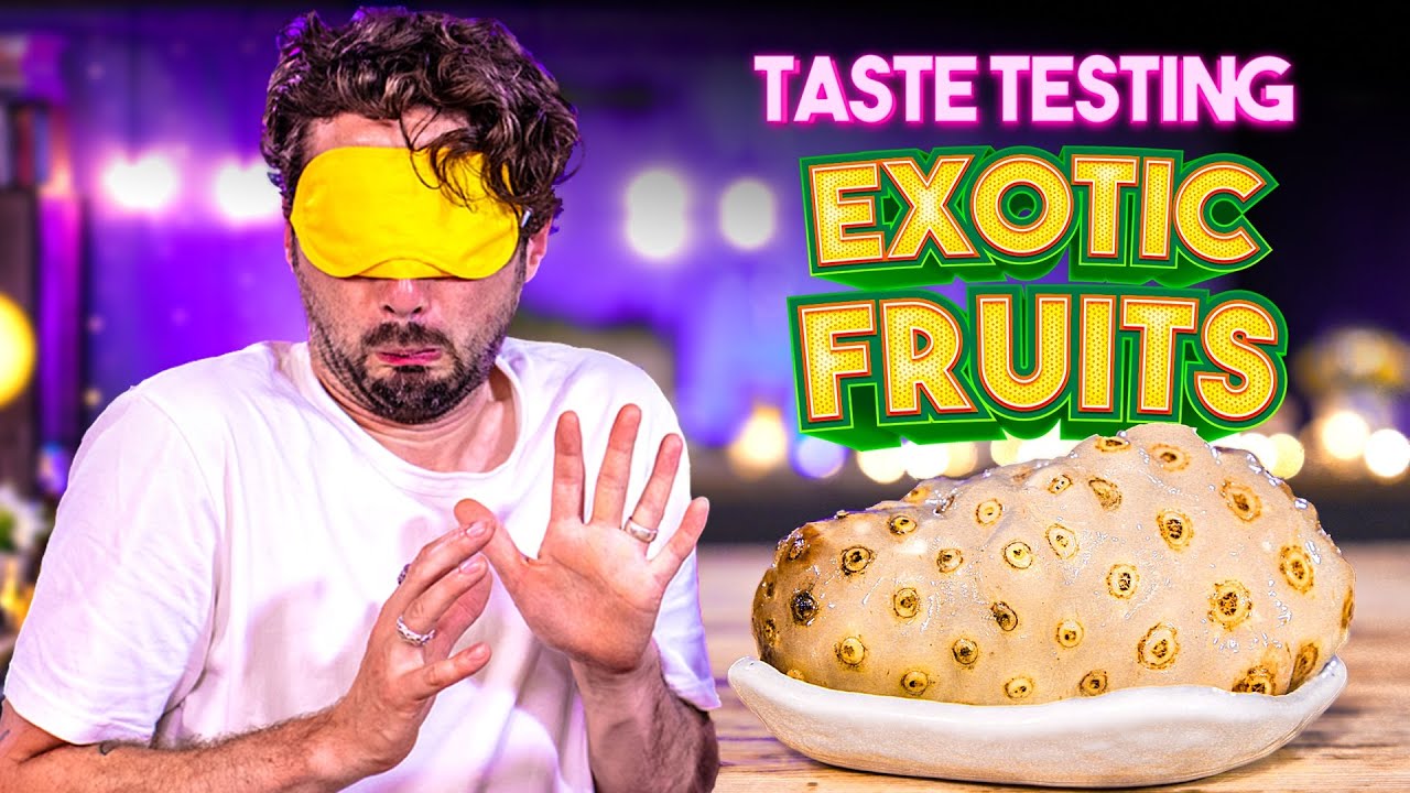 Taste Testing Exotic Fruits : Sortedfood